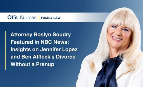 Attorney Roslyn Soudry Featured in NBC News: Insights on Jennifer Lopez and Ben Affleck's Divorce Without a Prenup