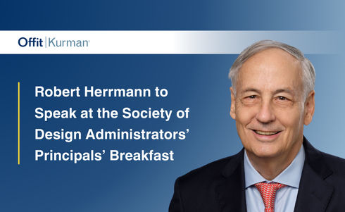 Offit Kurman’s Robert Herrmann to Speak at the Society of Design Administrators’ Principals’ Breakfast