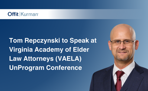 Tom Repczynski to Speak at Virginia Academy of Elder Law Attorneys (VAELA) UnProgram Conference