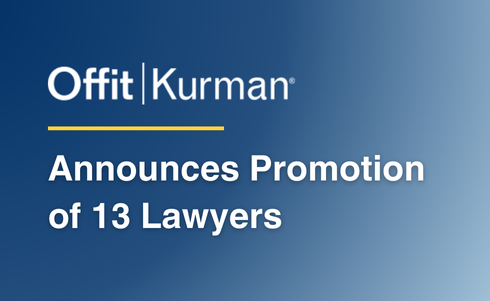 Offit Kurman Announces Promotion of 13 Lawyers