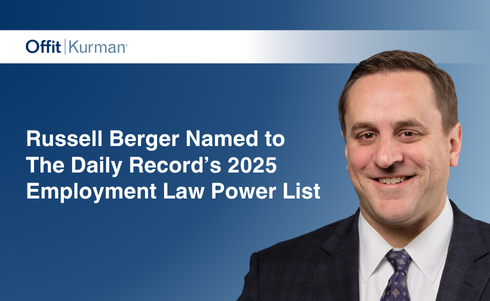 Russell Berger Named to The Daily Record’s 2025 Employment Law Power List