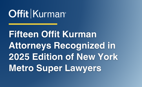 Sixteen Offit Kurman Attorneys Recognized in 2025 Edition of New York Metro Super Lawyers 