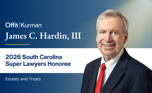 Offit Kurman Attorney Recognized on 2026 South Carolina Super Lawyers® List