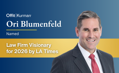 Offit Kurman’s Ori Blumenfeld Named a 2026 Los Angeles Times Legal Visionary