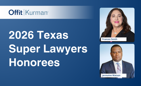 Two Offit Kurman Attorneys Recognized on 2026 Texas Super Lawyers® List