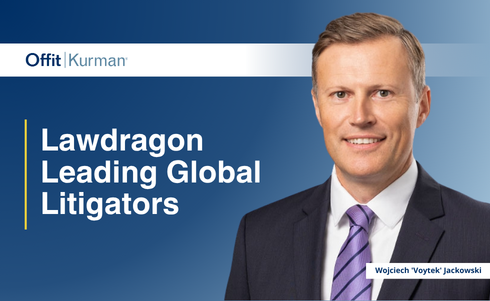 Offit Kurman’s Wojciech Jackowski Named a 2026 Lawdragon 500 Leading Global Litigator