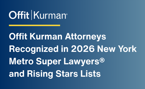 Offit Kurman Attorneys Recognized in 2026 New York Metro Super Lawyers® and Rising Stars Lists 