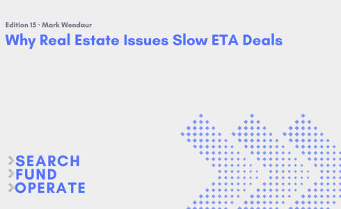 Why Real Estate Issues Slow ETA Deals