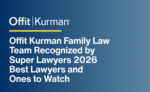 Offit Kurman Family Law Team Recognized by Super Lawyers