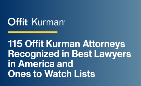 115 Offit Kurman Attorneys Recognized in Best Lawyers in America and Ones to Watch Lists