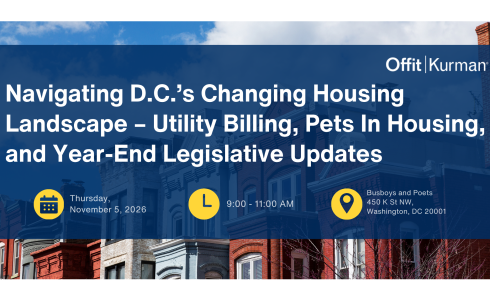 Navigating D.C.'s Changing Housing Landscape - Utility Billing, Pets in Housing and Year-End Legislative Updates