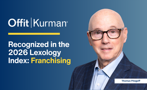 Thomas Pitegoff Recognized in the 2026 Lexology Index for Franchising Law